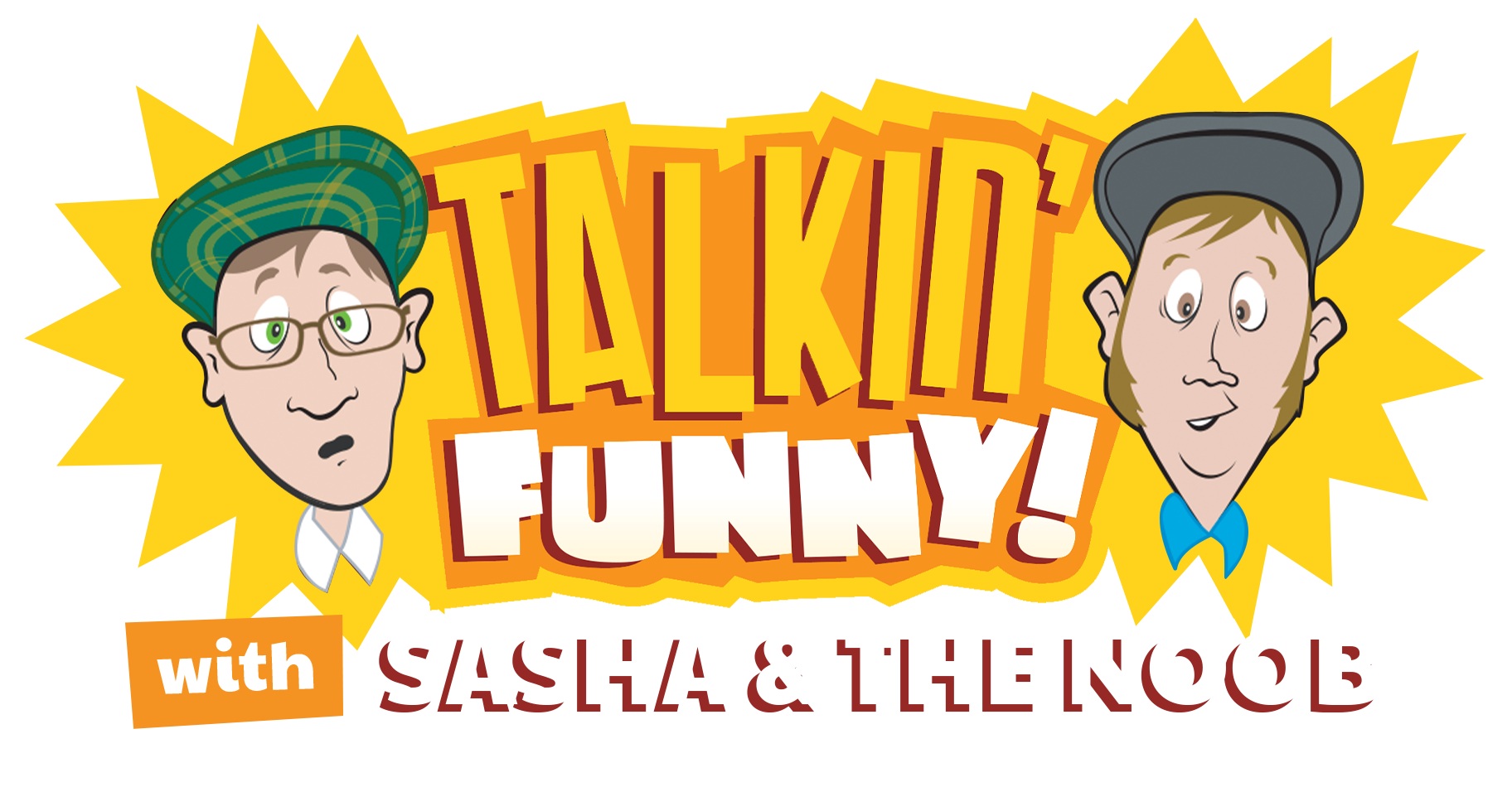 Talkin' Funny! with Sasha & The Noob